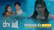 Prinsesa Ng City Jail: Liberty discovers her ex’s new girlfriend! (Episode 94 - Part 2/3)