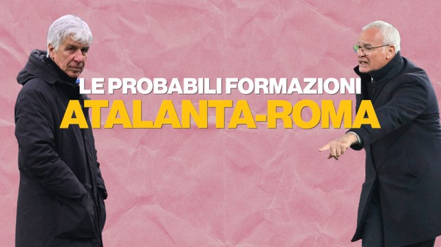Gasp con i titolarissimi, rebus Pisilli-Paredes per Ranieri: le probabili formazioni
