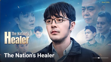 THE NATION'S HEALER. Full movies English Sub