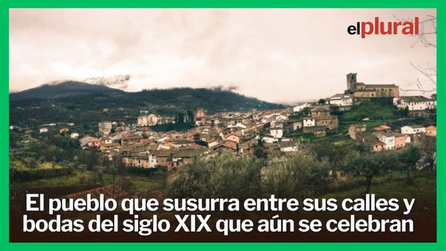 Descubre el pueblo con agua que susurra entre sus calles y bodas del siglo XIX que aún se celebran