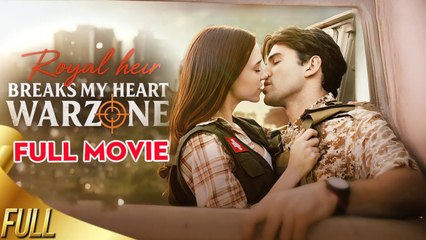 ROYAL HEIR BREAKS MY HEART WARZONE. Full Movies English Sub