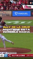 ¡Elly De La Cruz mantiene esta increíble racha!