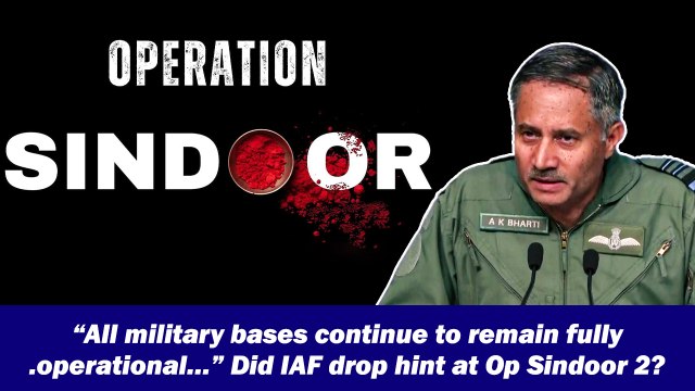 “All military bases continue to remain fully operational” Did IAF drop hint at Operation Sindoor 2?