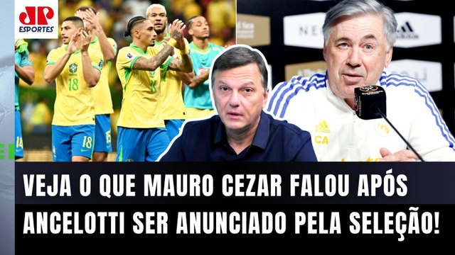 A MINHA EXPECTATIVA é de que o Ancelotti na Seleção SEJA UM TÉCNICO que... Mauro Cezar FALA TUDO!