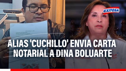 Alias 'Cuchillo' envía carta notarial a Dina Boluarte: Exige rectificación tras vincularlo a crimen en Pataz
