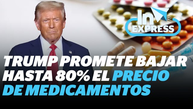 Trump busca aumento de precios de medicamentos en otros países para disminuir en EU | Reporte Indigo