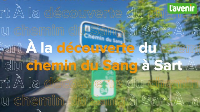 À la découverte du chemin du Sang à Sart (Jalhay)