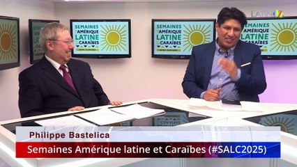 Semaine Amerique Latine et Cariabes 2025