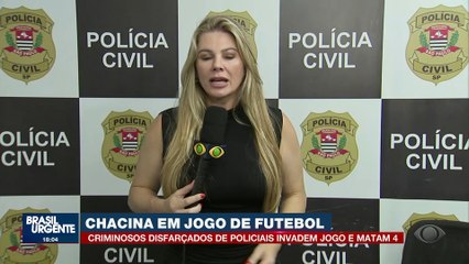 Chacina em jogo de futebol: falsos policiais matam 4 vítimas em partida de futebol