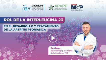 Rol de la interleucina 23 en el desarrollo y tratamiento de la artritis psoriásica