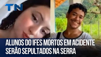 Alunos do Ifes mortos em acidente serão sepultados na Serra