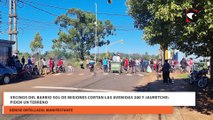 Vecinos del Barrio Sol de Misiones cortan las Avenidas 200 y Jauretche: Piden un terreno