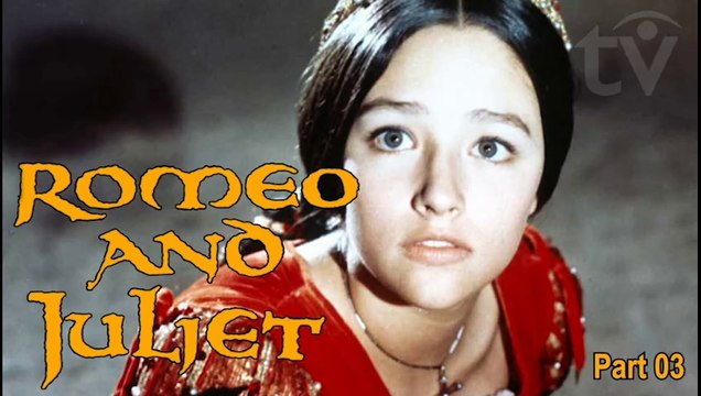 Romeo and Juliet by William Shakespeare | Leonard Whiting & Olivia Hussey Period Romantic Tragedy (1968) Part 03