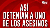 Así fue detenido uno de los asesinos de Santiago Orellana
