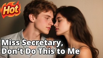 Miss Secretary Don't Do This To Me | ENG SUB FULL MOVIE