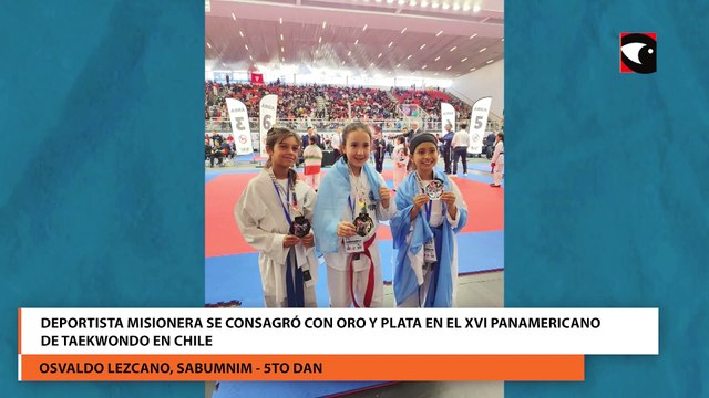 Deportista misionera se consagró con oro y plata en el XVI Panamericano de Taekwondo en Chile