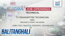 GMA Job Openings | Balitanghali