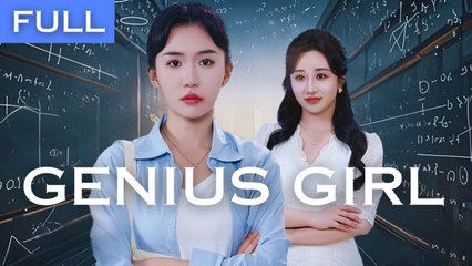 Genius Girl 🎬 Full Movie with English Subtitles | Watch Now