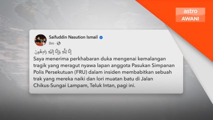 Saifuddin ucap takziah tragedi FRU Teluk Intan