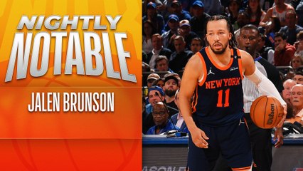 Nightly Notable: Jalen Brunson | May 12