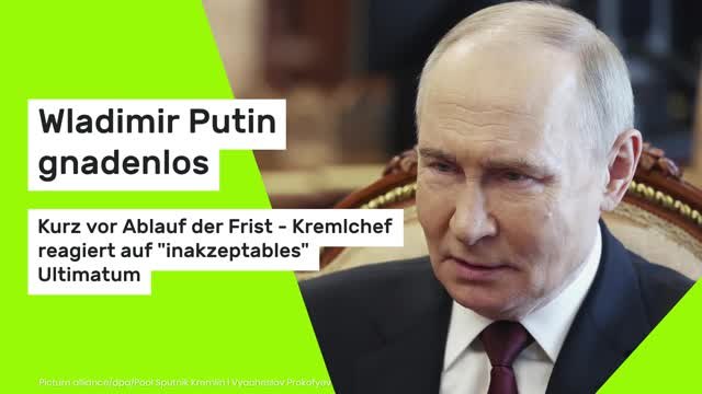 Wladimir Putin gnadenlos: Kurz vor Ablauf der Frist - Kremlchef reagiert auf inakzeptables Ultimatum