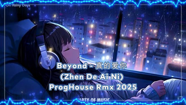 Beyond - 真的爱你 (Zhen De Ai Ni) ProgHouse Rmx 2025 By HARUMSLOT SITUS GACOR