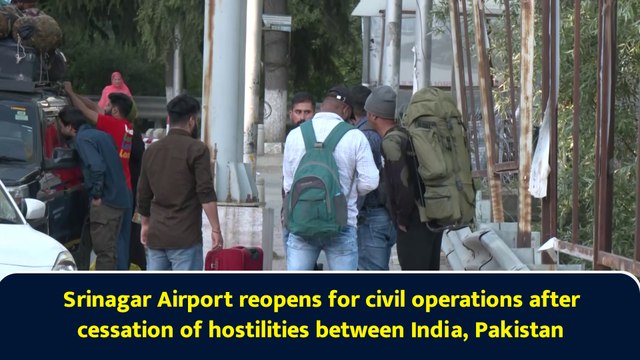 Srinagar Airport reopens for civil operations after cessation of hostilities between India, Pakistan