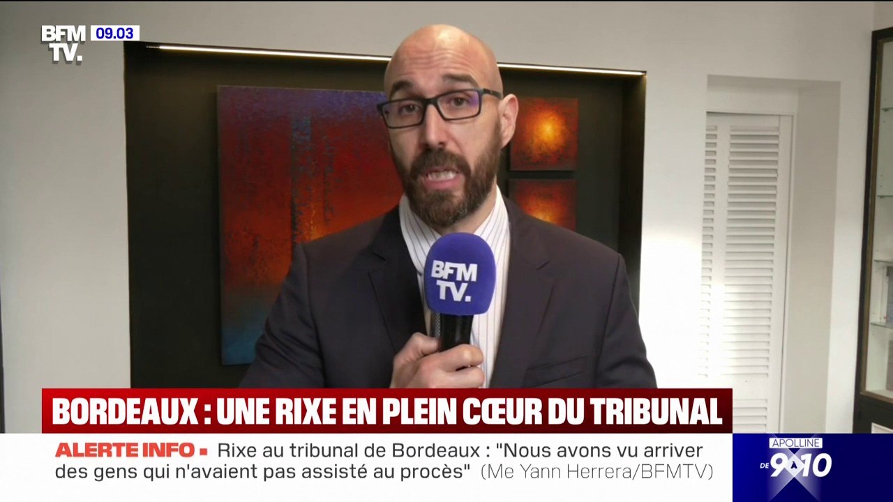 "On a une vingtaine de personnes qui se sont battues dans la salle d'audience": Me Yann Herrera, avocat présent au tribunal de Bordeaux, raconte la rixe qui a éclaté sur fond de rivalités entre quartiers