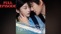 Twisted Fate- From Factory Girl To Tycoon's Wife FULL Idra