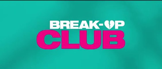 BREAK-UP CLUB - Bande-Annonce VF (Comédie 2025)