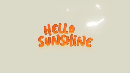 Hello Sunshine Official Teaser Trailer