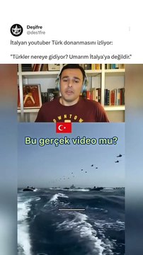 Türk donanmasını gören İtalyan YouTuber şaşkına döndü: “Umarım rota İtalya değildir!”