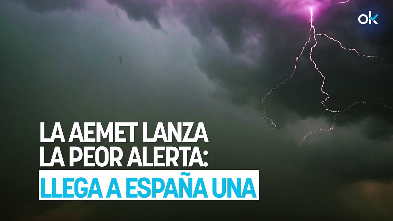 La AEMET lanza la peor alerta: llega a España una DANA que va a dejar ...