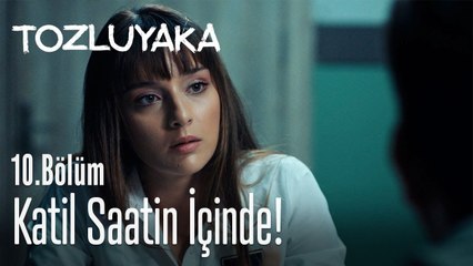 Katil saatin içinde! ⌚ - Tozluyaka 10. Bölüm