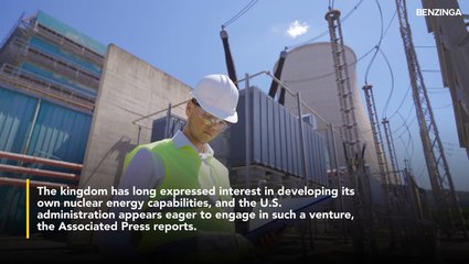 Trump Eyeing Nuclear Deal With Saudi Arabia? China and Russia Watch Closely