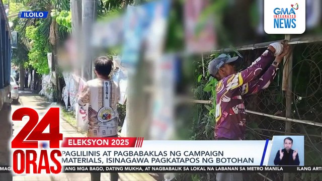 Paglilinis at pagbabaklas ng campaign materials, isinagawa pagkatapos ng botohan | 24 Oras