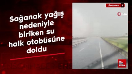 Diyarbakır’da sağanak yağış nedeniyle biriken su halk otobüsüne doldu