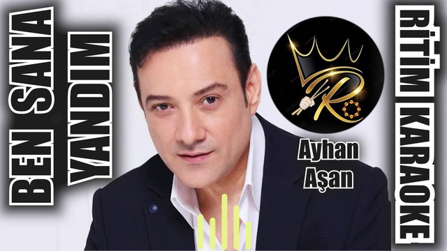 Ben Sana Yandım - Ayhan Aşan ✩ Ritim Karaoke (Uşşak Maya Vahde Beste Şerif Kayran)