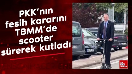 CHP Kars Milletvekili Alp, PKK'nın fesih kararını TBMM'de scooter sürerek kutladı