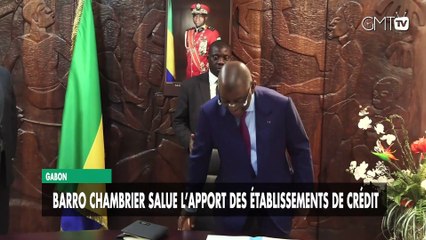 [#Reportage] Gabon : Barro Chambrier salue l’apport des établissements de crédit
