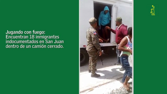 Jugando con fuego: Encuentran18 inmigrantes indocumentados en San Juan dentro de un camión cerrado