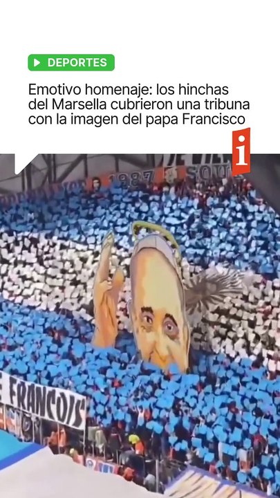 EMOTIVO HOMENAJE- LOS HINCHAS DEL OLYMPIQUE DE MARSELLA CUBRIERON UNA TRIBUNA CON LA IMAGEN DEL PAPA FRANCISCO   Francisco, el Papa futbolero y que aparece en diferentes banderas de los equipos no solo argentinos,
