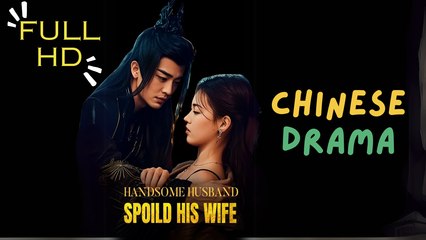 Handsome Husband Spoiled His Wife Full HD Tflix