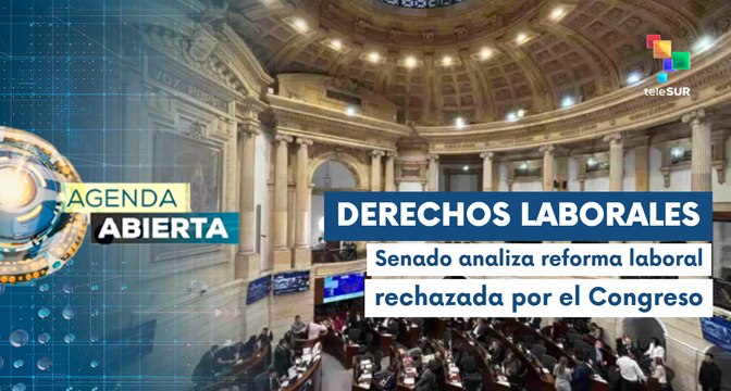 Senado colombiano discutirá la consulta popular de la reforma laboral