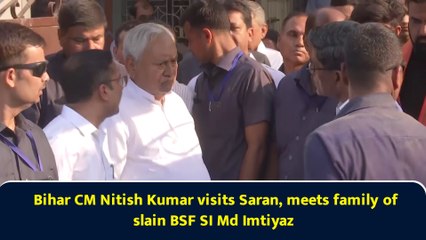 Bihar CM Nitish Kumar visits Saran, meets family of slain BSF SI Md Imtiyaz