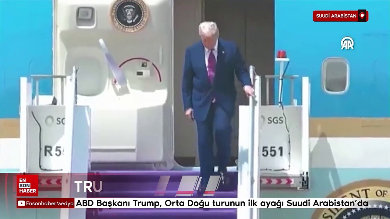 ABD Başkanı Trump, Orta Doğu turunun ilk ayağı Suudi Arabistan'da
