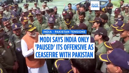 Modi says India only 'paused' its offensive as ceasefire with Pakistan holds