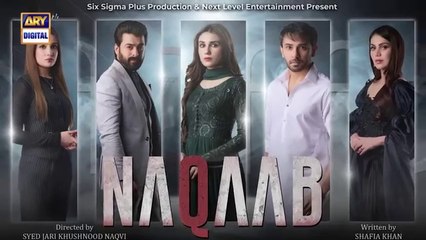 Naqaab EP 57 _ Ali Ansari _ Humayoun Ashraf _ Hina Tariq _ Ghana Ali _ 13 May 2025 _ ARY Digital