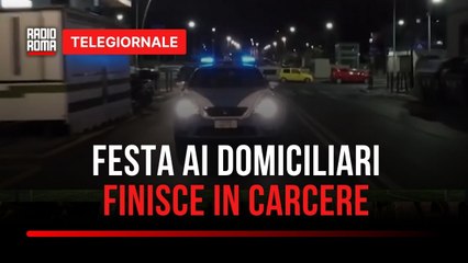 Ai domiciliari fa festa di compleanno con amici, 29enne arrestato