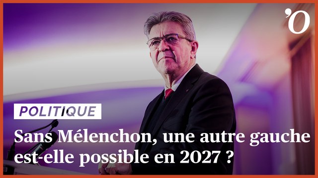 Présidentielle 2027: sans Mélenchon, une autre gauche est-elle possible?